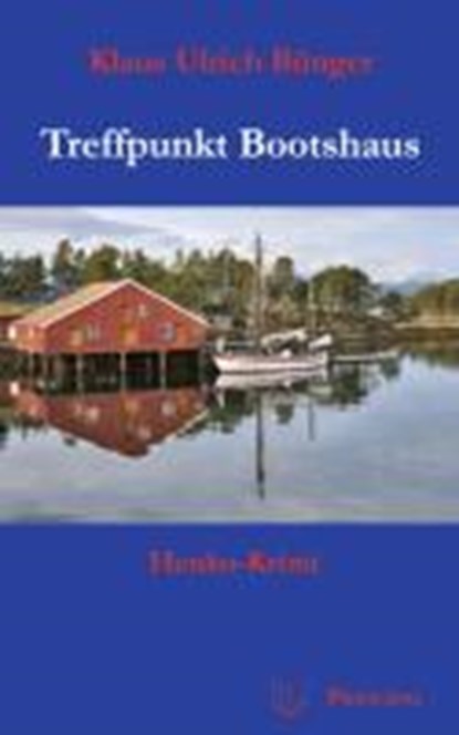 Treffpunkt Bootshaus, BÜNGER,  Klaus Ulrich - Paperback - 9783899691375