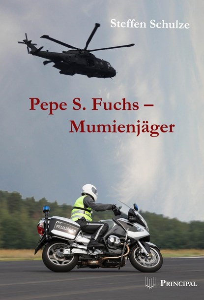 Pepe S. Fuchs - Mumienjäger, Steffen Schulze - Paperback - 9783899692112