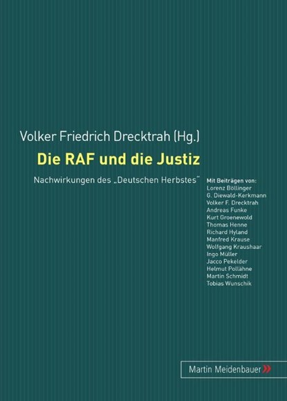 Die RAF Und Die Justiz, Volker Friedrich Drecktrah - Paperback - 9783899751864