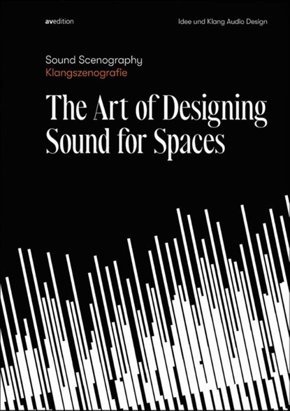 Sound Scenography, Idee und Klang Audio Design ; Ramon De Marco - Gebonden - 9783899863406