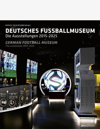German Football Museum, Manuel Neukirchner - Gebonden - 9783899864298