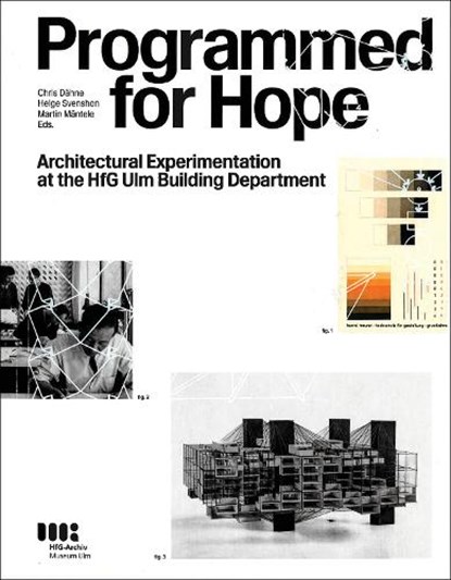 Programmed for Hope, HFG-Archiv/museum Ulm ; TU Darmstadt ; Goethe-Universitat Frankfurt - Paperback - 9783899864311