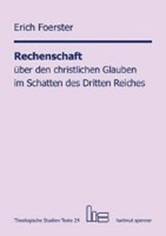 Rechenschaft über den christlichen Glauben im Schatten des Dritten Reiches.