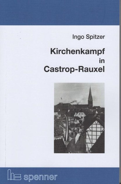 Kirchenkampf in Castrop-Rauxel, Ingo Spitzer - Paperback - 9783899912135