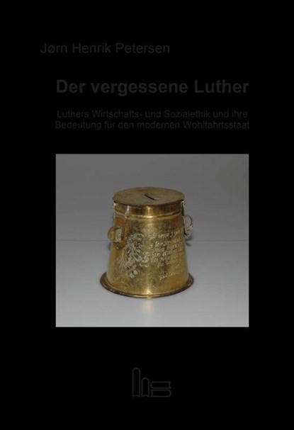 Der vergessene Luther, Jørn Henrik Petersen - Paperback - 9783899912562