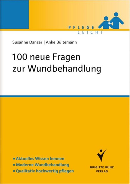 100 neue Fragen zur Wundbehandlung, Susanne Danzer ; Anke Bültemann - Paperback - 9783899934670