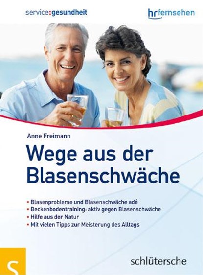 Wege aus der Blasenschwäche, Anne Freimann - Paperback - 9783899935370