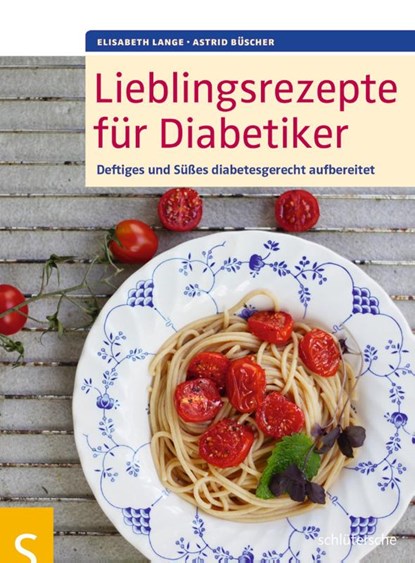 Lieblingsrezepte für Diabetiker, Elisabeth Lange ; Astrid Büscher - Paperback - 9783899936377