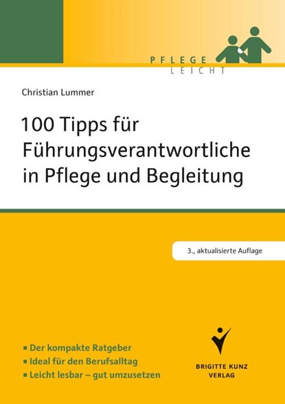 100 Tipps für Führungsverantwortliche in Pflege und Begleitung, Christian Lummer - Paperback - 9783899937916
