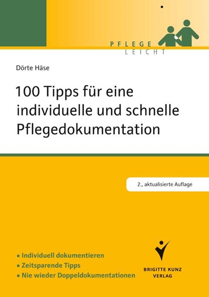 100 Tipps für eine individuelle und schnelle Pflegedokumentation, Dörte Häse - Paperback - 9783899937985