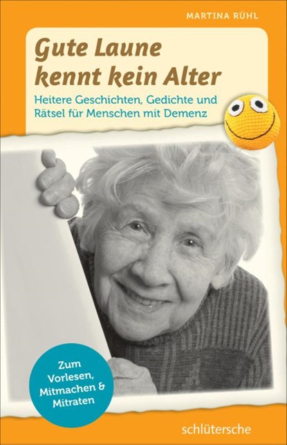 Gute Laune kennt kein Alter, Martina Rühl - Paperback - 9783899938470