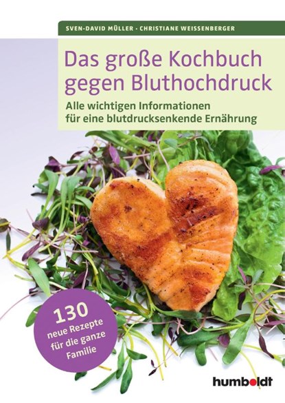 Das große Kochbuch gegen Bluthochdruck, Sven-David Müller ; Christiane Weißenberger - Gebonden - 9783899938654