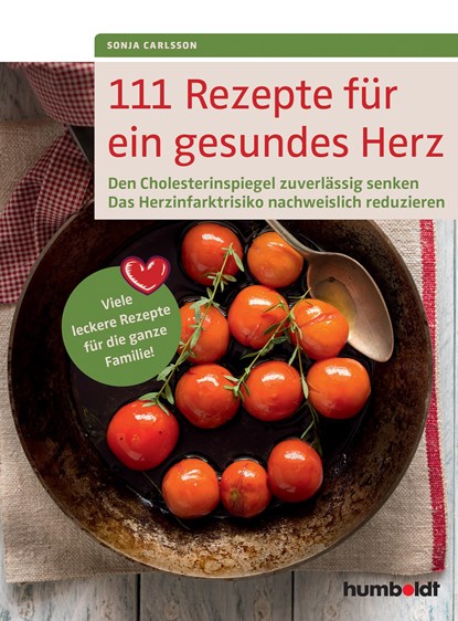 111 Rezepte für ein gesundes Herz, Sonja Carlsson - Paperback - 9783899938661