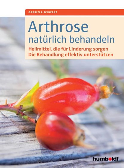 Arthrose natürlich behandeln, Gabriela Schwarz - Paperback - 9783899938951