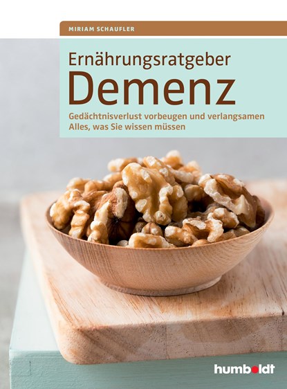 Ernährungsratgeber Demenz, Miriam Schaufler ;  Walter A. Drössler - Paperback - 9783899939378