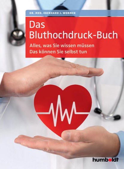 Das Bluthochdruck-Buch, Eberhard J. Wormer - Paperback - 9783899939415