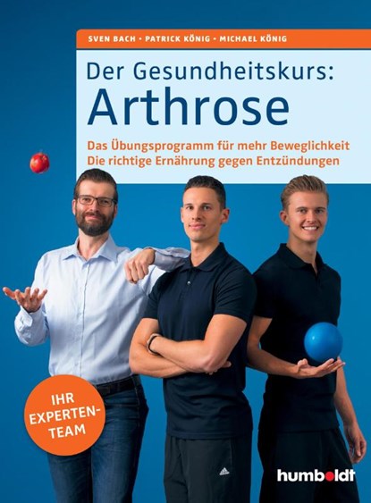 Der Gesundheitskurs: Arthrose, Sven Bach ; Patrick König ; Michael König - Paperback - 9783899939507