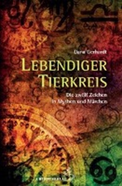 Gerhardt, D: Lebendige Tierkreisgeschichten, GERHARDT,  Dana - Paperback - 9783899972481