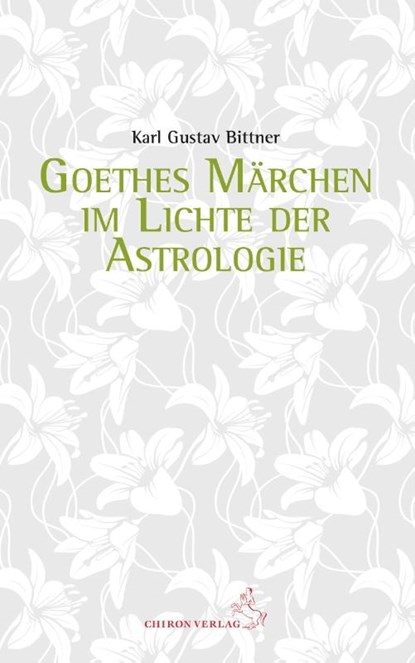 Goethes Märchen im Lichte der Astrologie, Karl Gustav - Paperback - 9783899972689