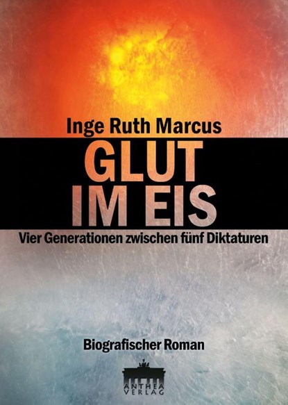 GLUT IM EIS, Inge Ruth Marcus - Paperback - 9783899983913