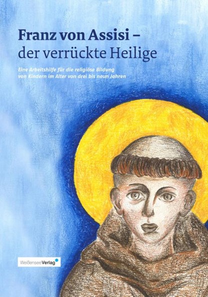 Franz von Assisi - der verrückte Heilige, Kai Schmerschneider - Paperback - 9783899984064