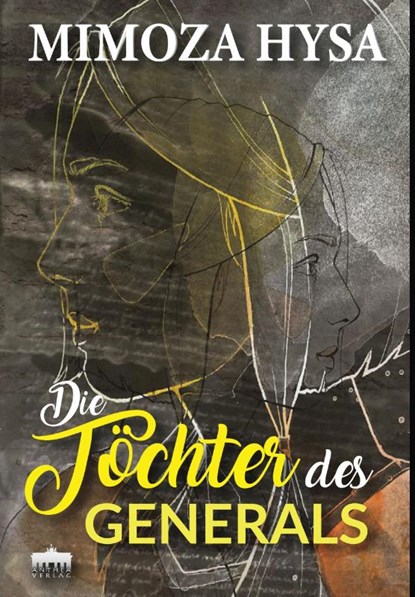 Die Töchter des Generals, Mimoza Hysa - Paperback - 9783899984316