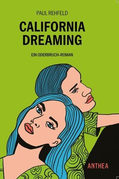 California Dreaming, Paul Rehfeld - Ebook - 9783899984620