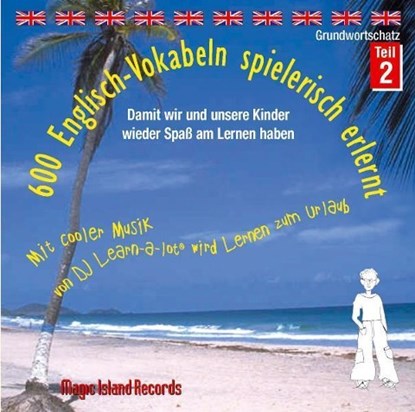 600 Englisch-Vokabeln spielerisch erlernt. Grundwortschatz 2. CD, niet bekend - AVM - 9783900248116