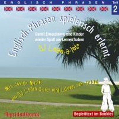 Englisch Phrasen spielerisch erlernt 2, Horst D. Florian - AVM - 9783900248215