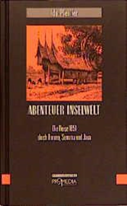 Abenteuer Inselwelt, Ida Pfeiffer - Gebonden - 9783900478704