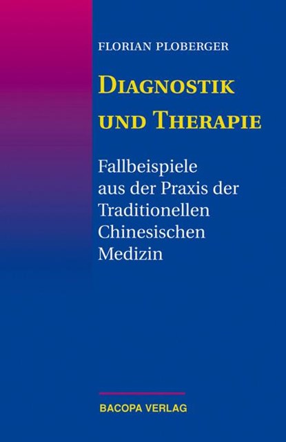 Diagnostik und Therapie, Florian Ploberger - Gebonden - 9783901618185