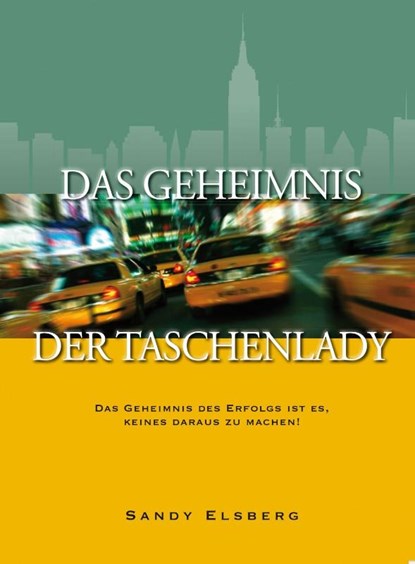 Das Geheimnis der Taschenlady, Sandy Elsberg - Paperback - 9783902114075