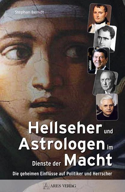 Hellseher und Astrologen im Dienste der Macht, Stephan Berndt - Gebonden - 9783902475961