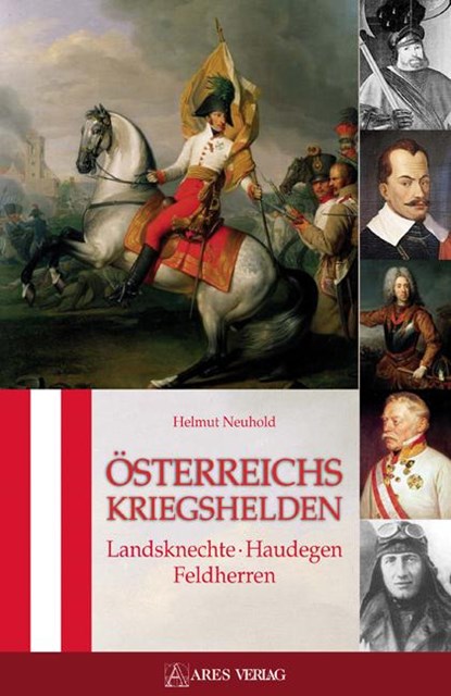 Österreichs Kriegshelden, Helmut Neuhold - Gebonden - 9783902475992