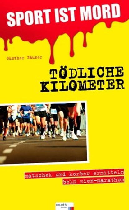 Sport ist Mord - Tödliche Kilometer, Günther Zäuner - Ebook - 9783902480262