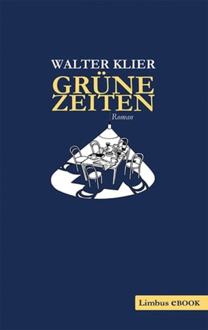 Grüne Zeiten, Walter Klier - Ebook - 9783902534224