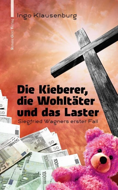Die Kieberer, die Wohltäter und das Laster, Ingo Klausenburg - Paperback - 9783902625847