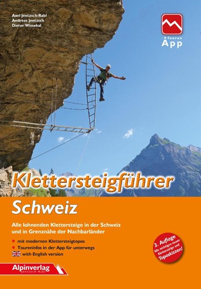 Klettersteigführer Schweiz, Axel Jentzsch-Rabl ; Andreas Jentzsch ; Dieter Wissekal - Paperback - 9783902656353