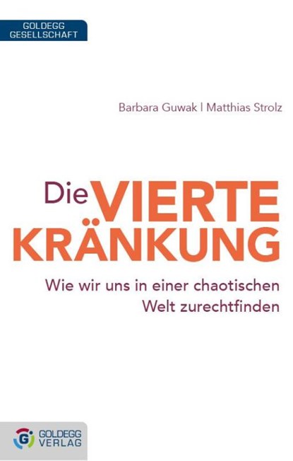 Die vierte Kränkung, Barbara Guwak ; Matthias Strolz - Gebonden - 9783902729989
