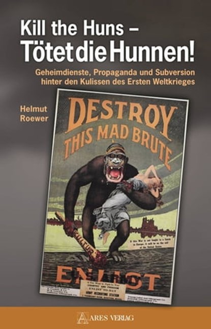Kill the Huns - Tötet die Hunnen!, Helmut Roewer - Ebook - 9783902732941