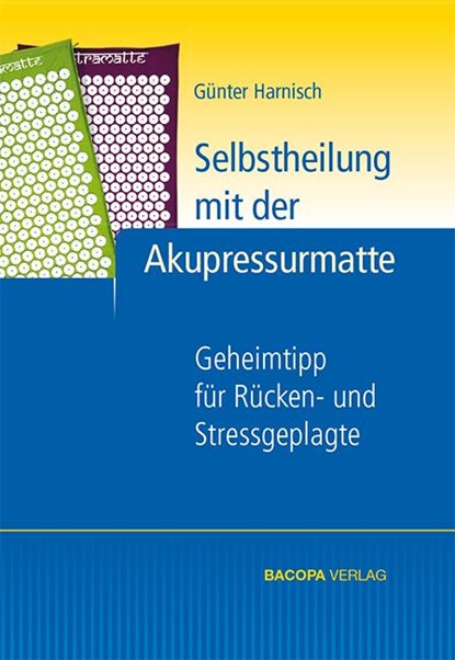 Selbstheilung mit der Akupressurmatte, Günter Harnisch - Gebonden - 9783902735386