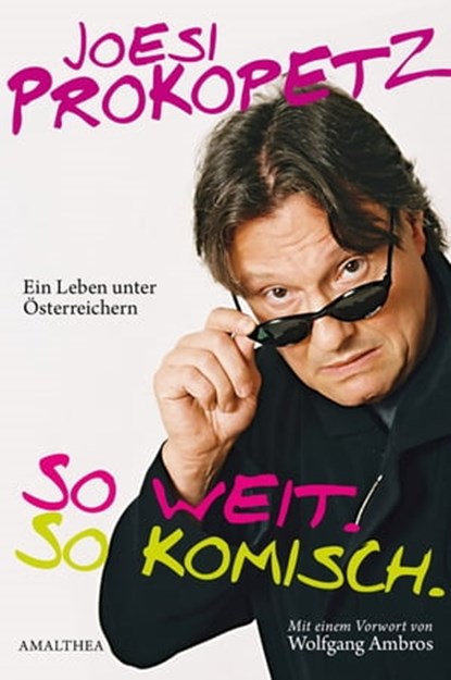 So weit. So komisch., Joesi Prokopetz - Ebook - 9783902862136