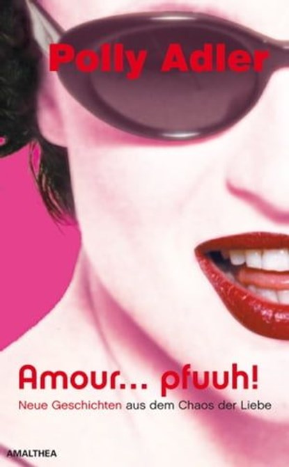 Amour ... pfuuh!, Polly Adler - Ebook - 9783902862525