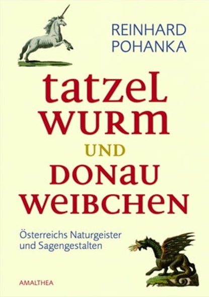 Tatzelwurm und Donauweibchen, Reinhard Pohanka - Ebook - 9783902862655