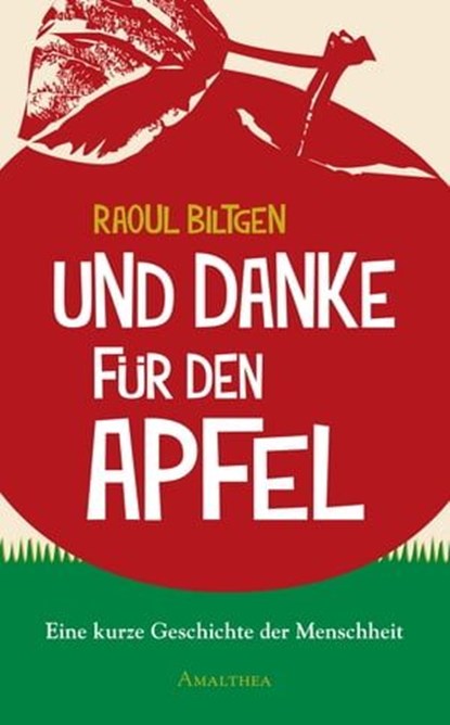 Und Danke für den Apfel, Raoul Biltgen - Ebook - 9783902862693