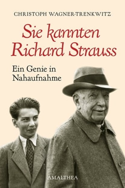 Sie kannten Richard Strauss, Christoph Wagner-Trenkwitz - Ebook - 9783902862785