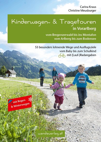 Kinderwagen- & Tragetouren in Vorarlberg, Carina Kraus ;  Christine Meusburger - Paperback - 9783902939067