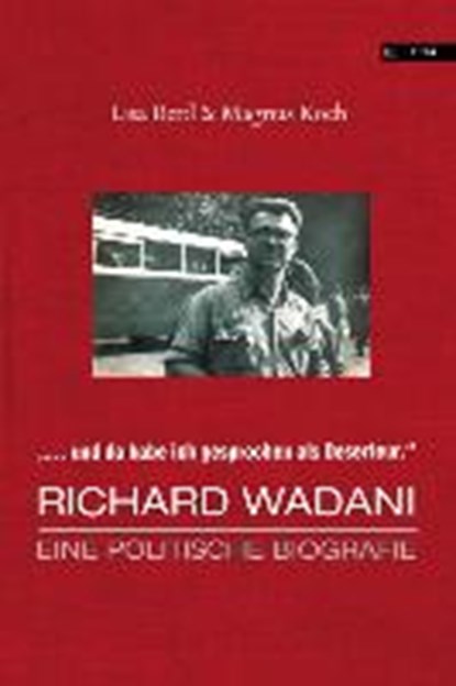 Rettl, L: "Da habe ich gesprochen als Deserteur." Richard Wa, RETTL,  Lisa ; Koch, Magnus - Paperback - 9783902950413