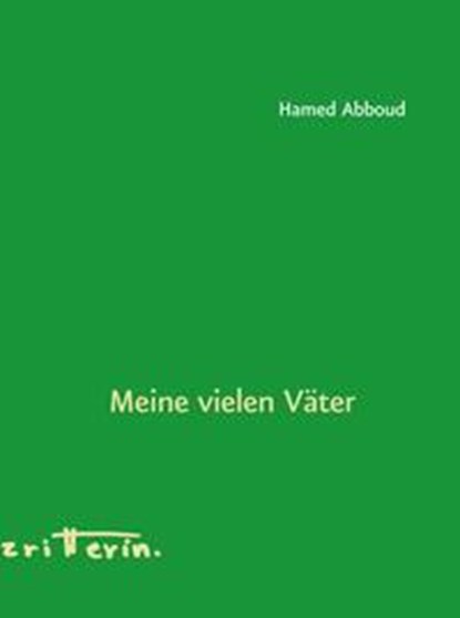 Meine vielen Väter, Hamed Abboud - Gebonden - 9783902951762