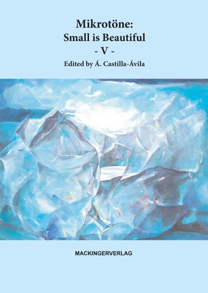 Mikrotöne: Small is Beautiful - V, Agustin Castilla-Ávila - Paperback - 9783902964656